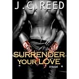Surrender Your Love ~ J.C. Reed