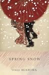 Spring Snow: The Sea of Fertility, 1...
