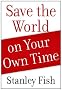 Save the World on Your Own Time