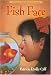 Fish Face (The Kids of the Polk Street School)