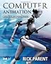 Computer Animation: Algorithms and Techniques