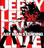 JERRY LEE LEWIS/ LAST MAN STANDING LIVE