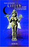 Produkt-Bild: Lilith: Im Licht des schwarzen Mondes zur Kraft der G&ouml;ttin