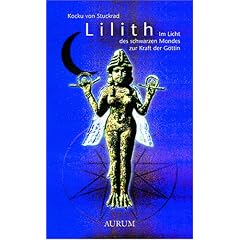 Lilith: Im Licht des schwarzen Mondes zur Kraft der G�ttin