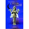 Lilith: Im Licht des schwarzen Mondes zur Kraft der G�ttin