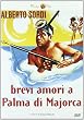 Brevi amori a Palma di Maiorca [Import italien]