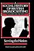 Book A Social History of British Broadcasting: Volume One 1922-1939 Serving the Nation (Scannell, Paddy//Social History of British Broadcasting)