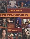 Screen World, Vol. 54, 2003 Film Annual