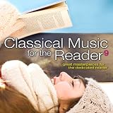Classical Music for the Reader 9: Great Masterpieces for the Dedicated Reader
