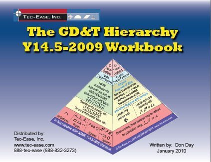 Workbook to accompany The GD&T Hierarchy Y14.5-2009 Textbook (The Hierarchy of Geometric Dimensionin