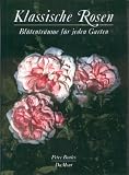 Produkt-Bild: Klassische Rosen. Bl&uuml;tentr&auml;ume f&uuml;r jeden Garten