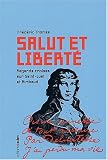 Salut et libert� : Regards crois�s sur Saint-Just et Rimbaud