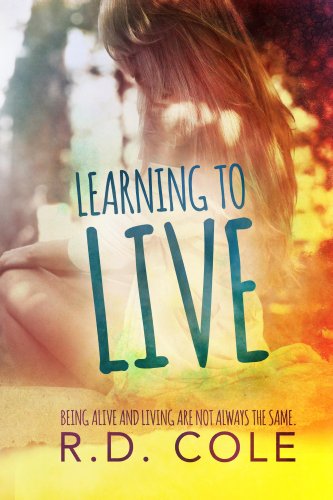 Learning to Live by R.D. Cole