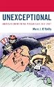 Unexceptional: America's Empire in the Persian Gulf, 1941-2007