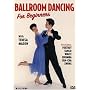 Ballroom Dancing for Beginners