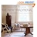 The New Traditional: Reinvent-Balance-Define Your Home