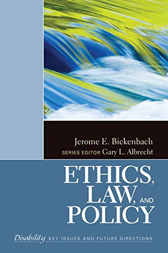 Ethics, Law, and Policy (The SAGE Reference Series on Disability: Key Issues and Future Directions)