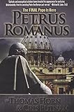 Petrus Romanus: The Final Pope Is Here