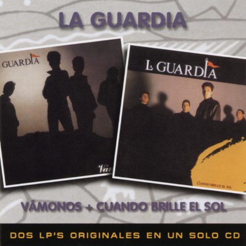 La guardia - 2 En 1-Vamonos/cuando Brille El Sol - Zortam Music