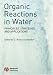 Book Organic Reactions in Water: Principles, Strategies and Applications