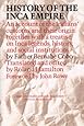 History of the Inca Empire: An Account of the Indians' Customs and Their Origin, Together with a Treatise on Inca Legends, History, and Social Institutions (Texas Pan American Series)