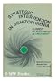 Strategic Intervention in Schizophrenia: Current Developments in Treatment