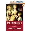 Princesses: The Six Daughters of George III
