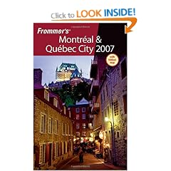 Frommer's Montreal & Quebec City 2007