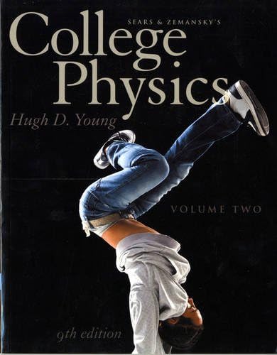 College Physics Volume 2 (Chs. 17-30) (9th Edition)