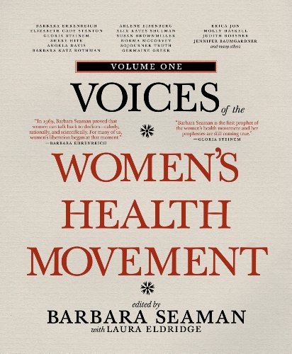 Voices of the Women's Health Movement, Volume 1