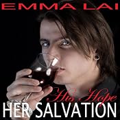 His Hope, Her Salvation | [Emma Lai]