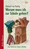 Produkt-Bild: Warum muss ich zur Schule gehen?: Eine Antwort an Tobias in Briefen