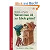 Warum muss ich zur Schule gehen?: Eine Antwort an Tobias in Briefen