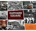 Harvard Square: An Illustrated History Since 1950