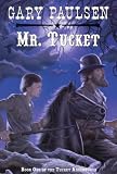 Mr. Tucket (Turtleback School & Library Binding Edition) (Tucket Adventures (Pb)) by Paulsen, Gary (1995) School & Library Binding