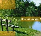 Revue Various  / It S Just Lounge 1
