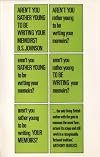 Aren't you rather young to be writing your memoirs?