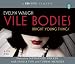 Vile Bodies (Audio CD)