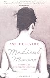 Medical Muses: Hysteria in Nineteenth-Century Paris