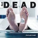 Get Dead - You've Got to Laugh