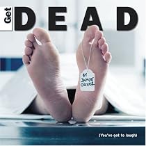 Get Dead - You've Got to Laugh
