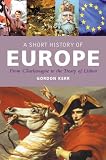 A short history of Europe : from Charlemagne to the treaty of Lisbon