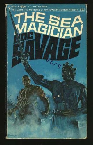 The Sea Magician (The Fantastic Adventures of Doc Savage, No. 44)