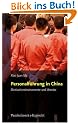 Personalf�hrung in China: Motivationsinstrumente und Anreize (Psychologie Und Beruf)