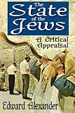 The state of the Jews : a critical appraisal