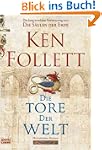 Die Tore der Welt: Roman