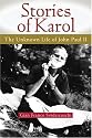 Stories of Karol: The Unknown Life of John Paul II