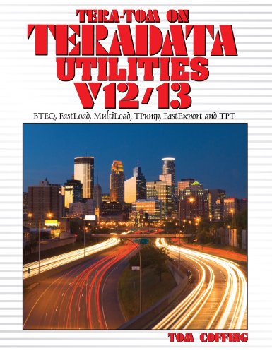 Tera-Tom on Teradata Utilities V12/V3 (Tera-Tom Series) On Sale