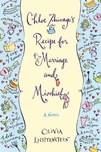 Chloe Zhivago's Recipe for Marriage and Mischief: A Novel