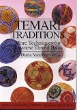 Temari Traditions: More Techniques for Japanese Thread Balls